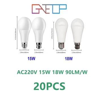 20 adet LED Ampul Lambaları A60 E27 B22 AC220V-240V 15 W 18 W yüksek Güç 3000 K/4000 K / 6000 K Lampada Enerji tasarruflu lamba 15