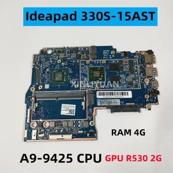 Lenovo Ideapad İÇİN 330S-15AST Laptop Anakart MB 3N81F9 AMD CPU: A9-9425 GPU: R530 2G, RAM:4G DDR4 FRU:5B20R37528 5B20R37529